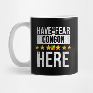 Have No Fear The Congon Is Here - Gift for Congon From Republic Of The Congo Mug